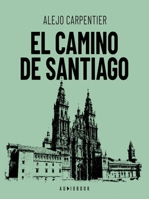 cover image of El camino de Santiago (Completo)